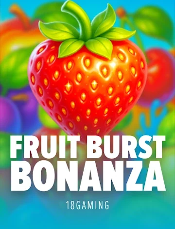 Fruit Burst Bonanza, a Lizaro Casino UK favourite