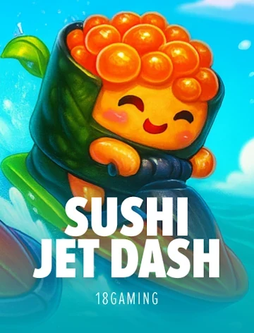 Sushi Jet Dash on the Lizaro floor, 18Gaming